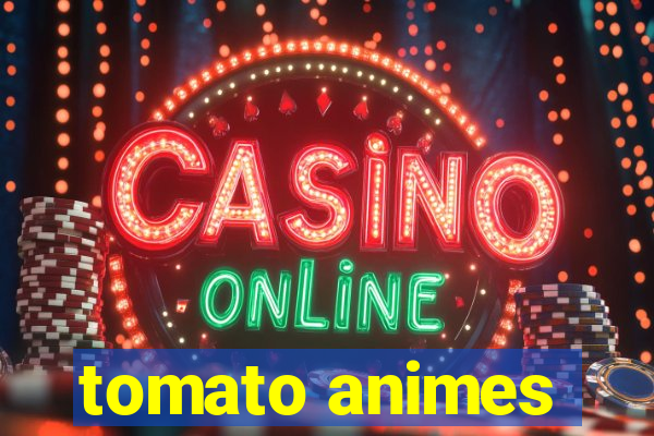 tomato animes