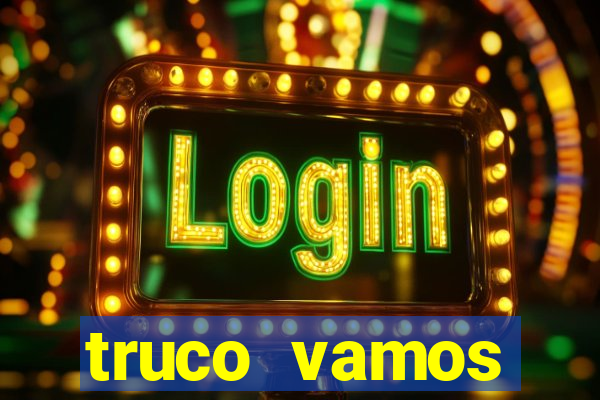 truco vamos download pc