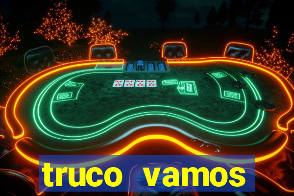 truco vamos download pc