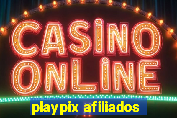 playpix afiliados