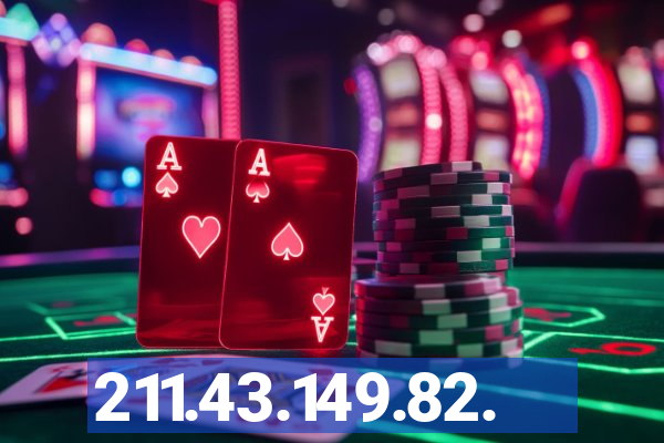 211.43.149.82.