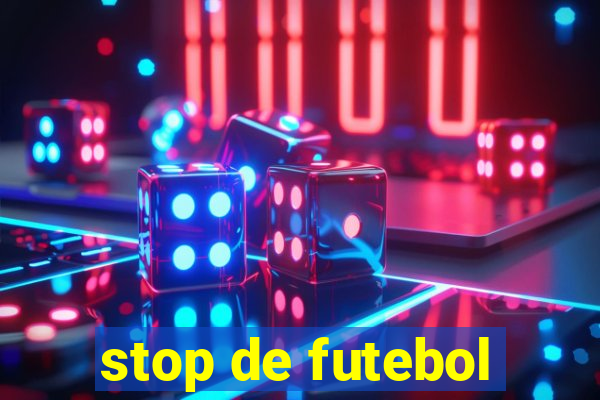 stop de futebol