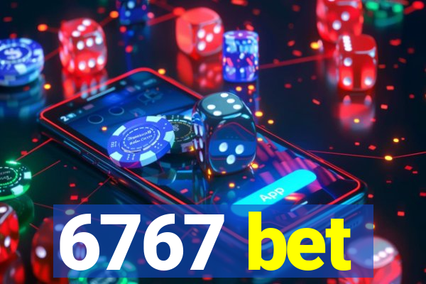 6767 bet