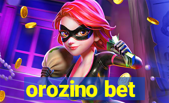 orozino bet