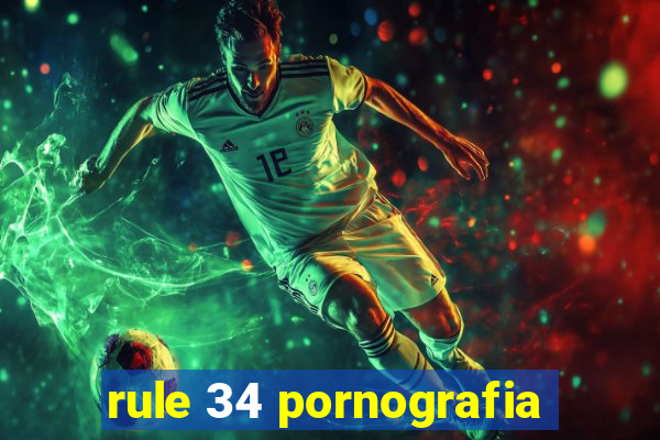 rule 34 pornografia