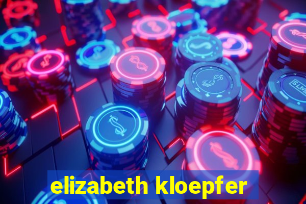 elizabeth kloepfer