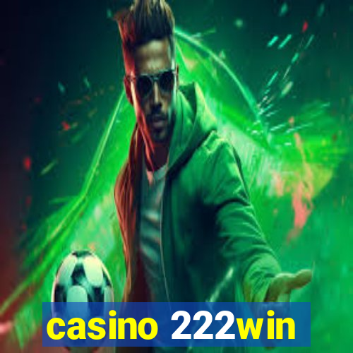casino 222win