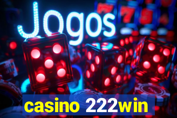casino 222win