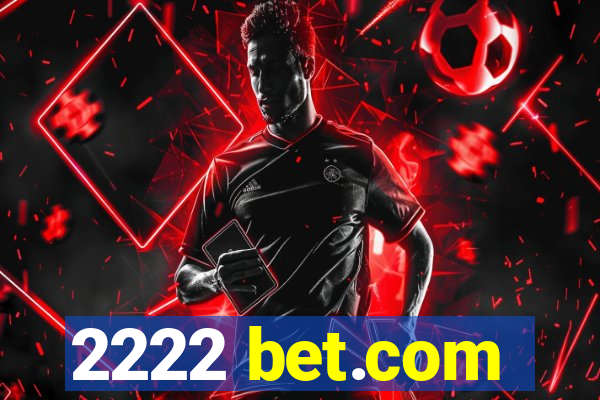 2222 bet.com