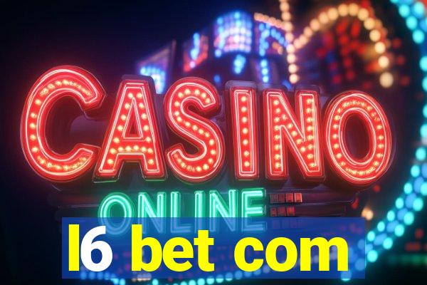 l6 bet com