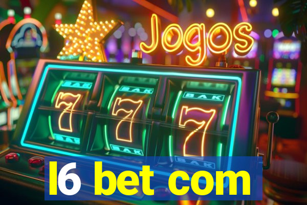 l6 bet com