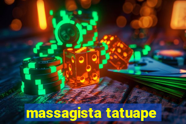 massagista tatuape