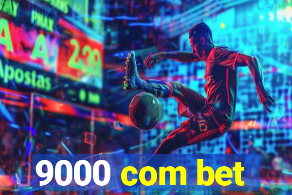 9000 com bet