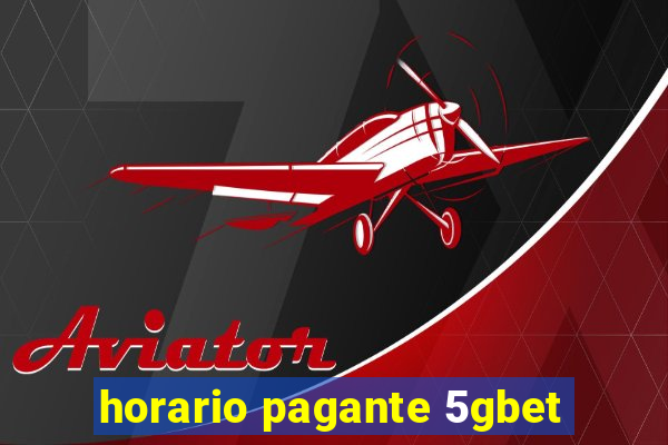 horario pagante 5gbet