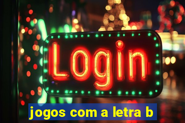 jogos com a letra b