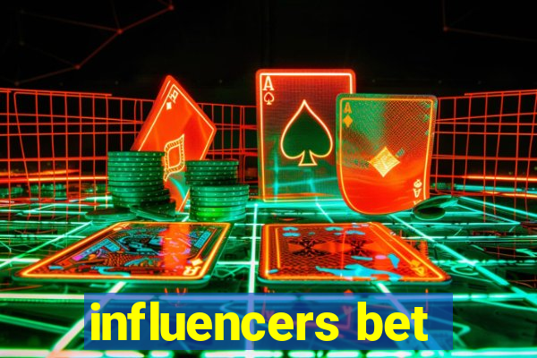 influencers bet