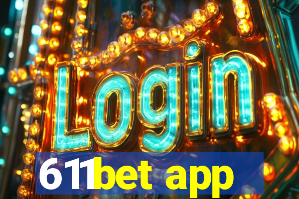 611bet app