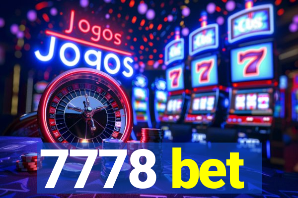 7778 bet