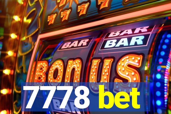 7778 bet