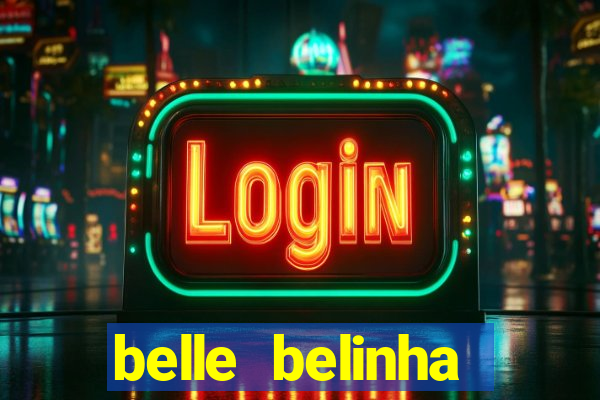 belle belinha vazados privacy