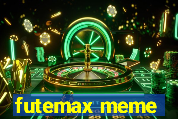 futemax meme