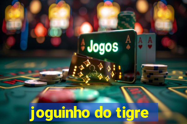 joguinho do tigre