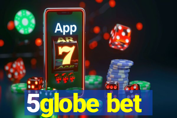 5globe bet