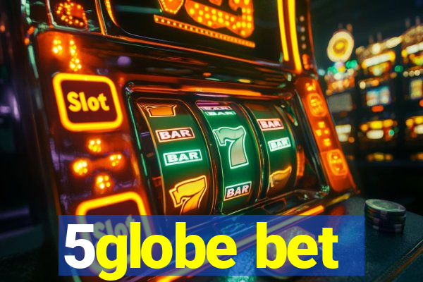 5globe bet