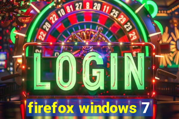 firefox windows 7