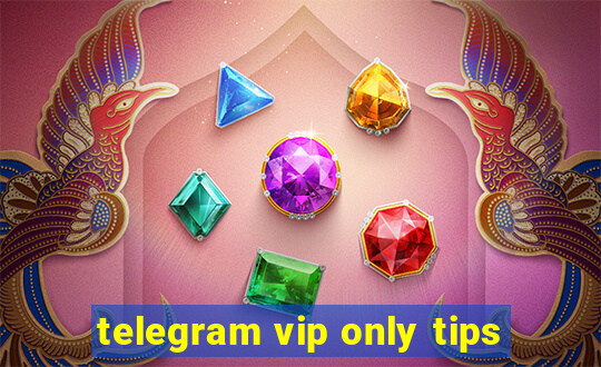 telegram vip only tips