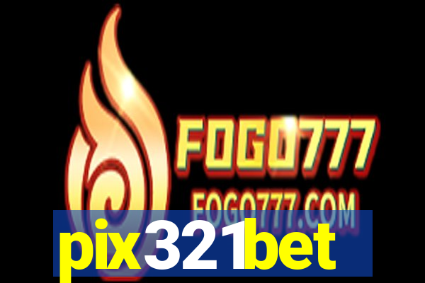 pix321bet