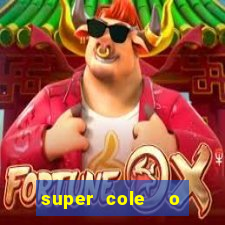 super cole  o 7784 jogos para pc download