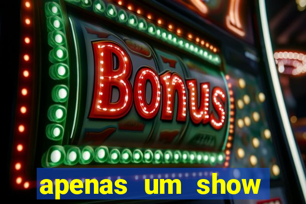 apenas um show pancadaria 2