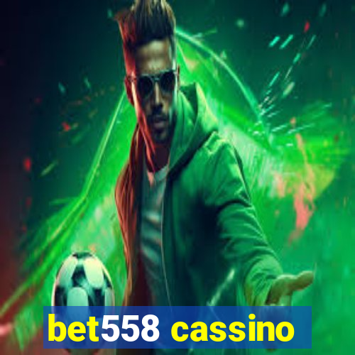 bet558 cassino