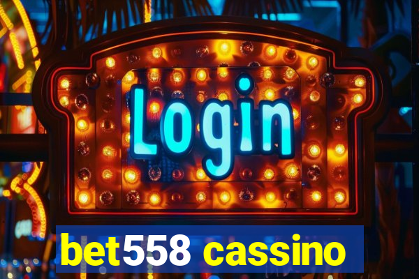 bet558 cassino