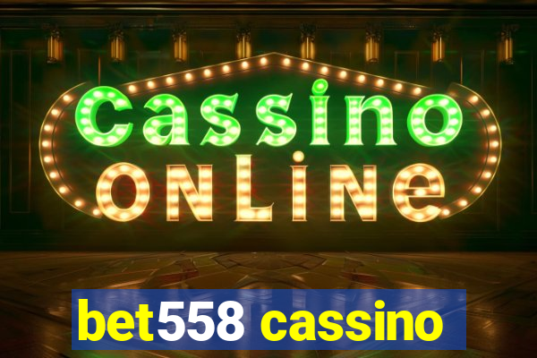 bet558 cassino