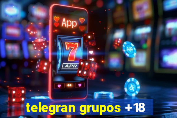 telegran grupos +18