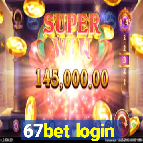 67bet login