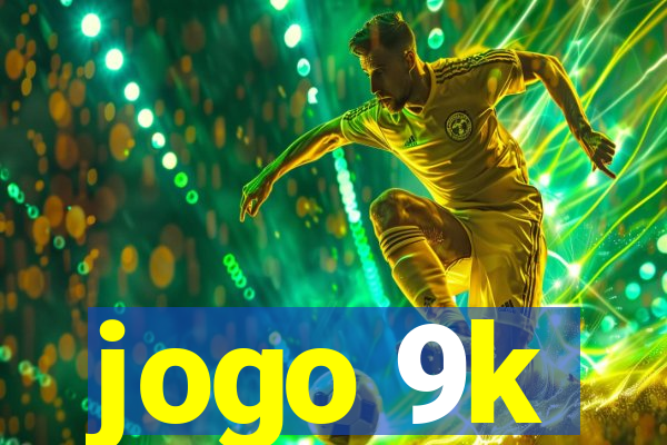 jogo 9k