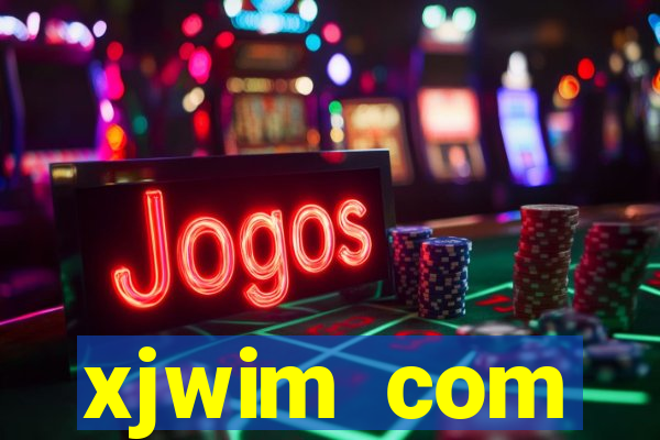 xjwim com plataforma login