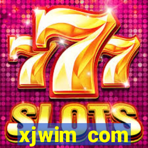 xjwim com plataforma login