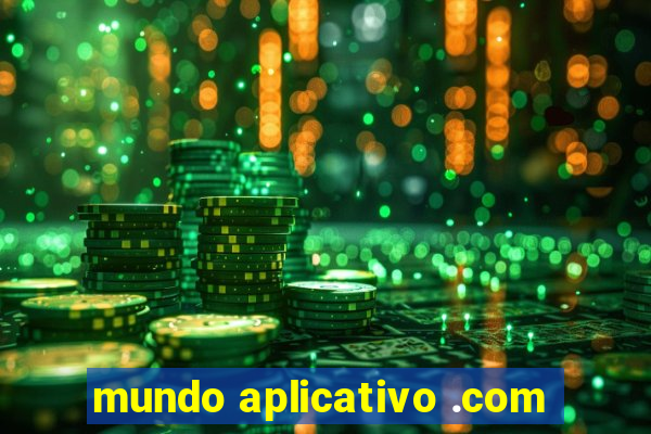 mundo aplicativo .com