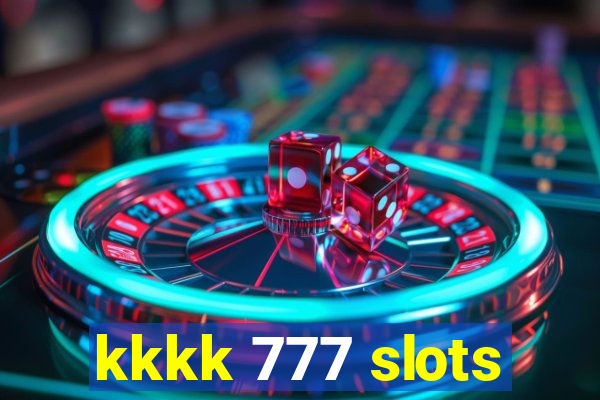 kkkk 777 slots