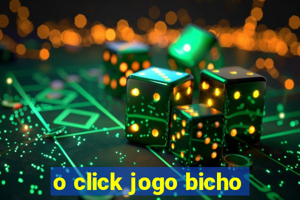 o click jogo bicho