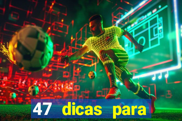 47 dicas para ganhar na mega-sena pdf