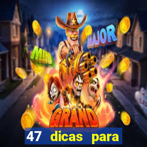 47 dicas para ganhar na mega-sena pdf
