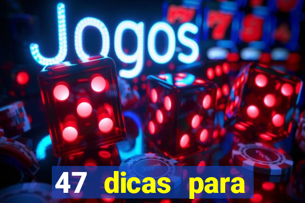 47 dicas para ganhar na mega-sena pdf