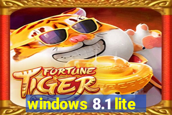 windows 8.1 lite