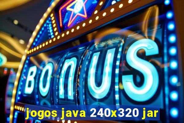 jogos java 240x320 jar