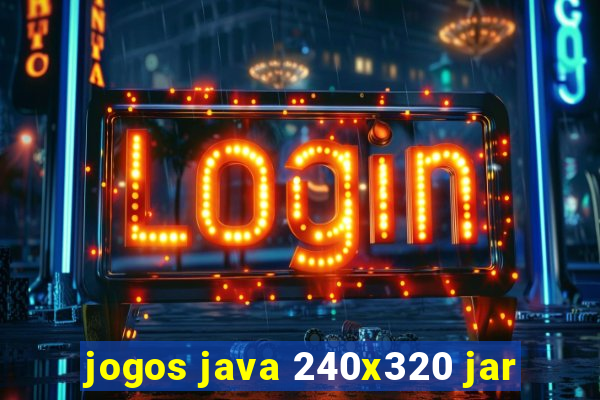 jogos java 240x320 jar